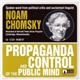 Noam Chomsky - Propaganda And Control Of The Public Mind